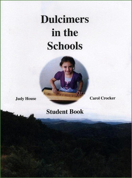 Judy House And Carol Crocker - Dulcimers In The School, Student Edition-Folkcraft Instruments
