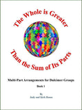 Judy House And Kirk House - The Whole Is Greater Than The Sum Of Its Parts, Book 1