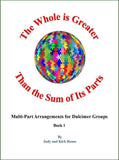 Judy House And Kirk House - The Whole Is Greater Than The Sum Of Its Parts, Book 1