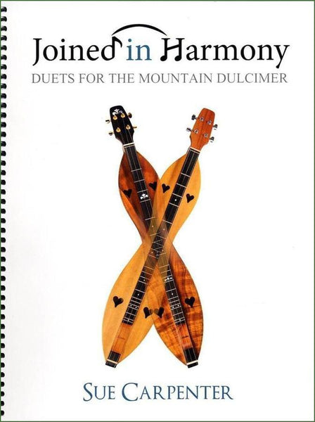 Sue Carpenter - Joined In Harmony: Duets For The Mountain Dulcimer-Folkcraft Instruments