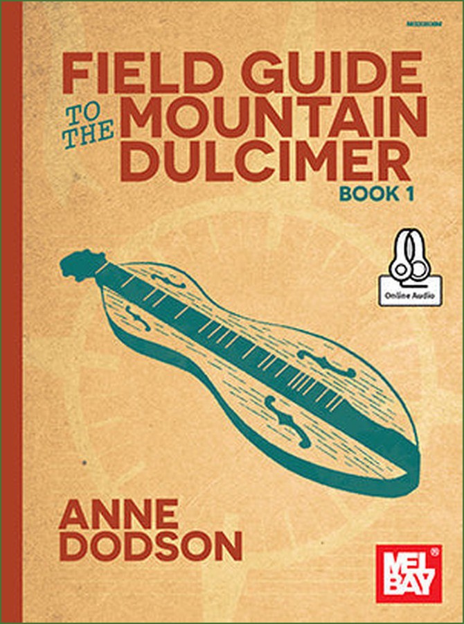 Cover of Anne Dodson - Field Guide To The Mountain Dulcimer, Book 1