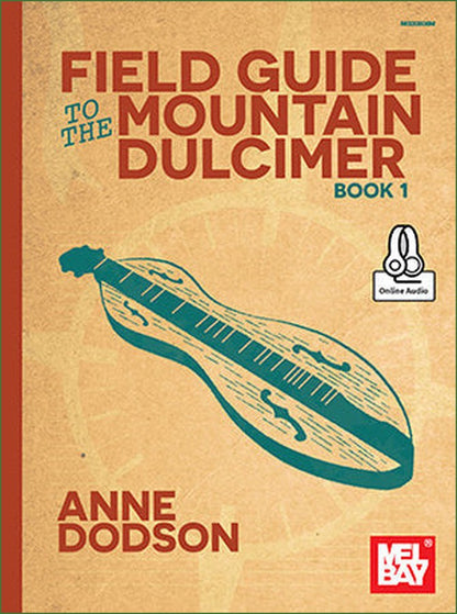 Cover of Anne Dodson - Field Guide To The Mountain Dulcimer, Book 1