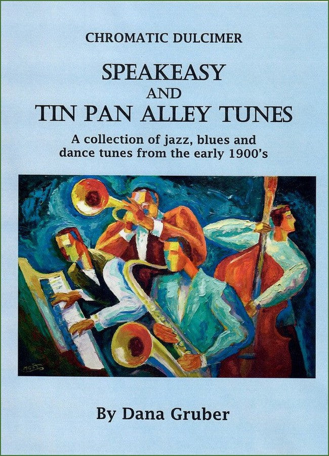 Cover of Dana Gruber - Speakeasy And Tin Pan Alley Tunes For Chromatic Dulcimer