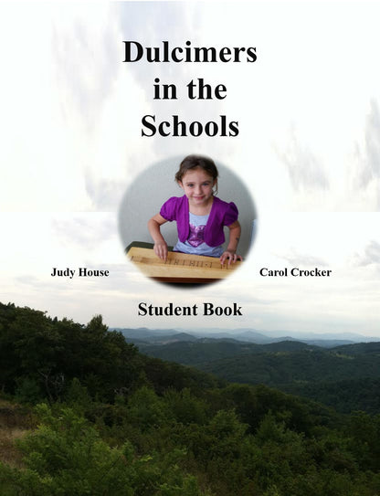 Front cover of Dulcimers In The Schools, Student Edition by Judy House and Carol Crocker