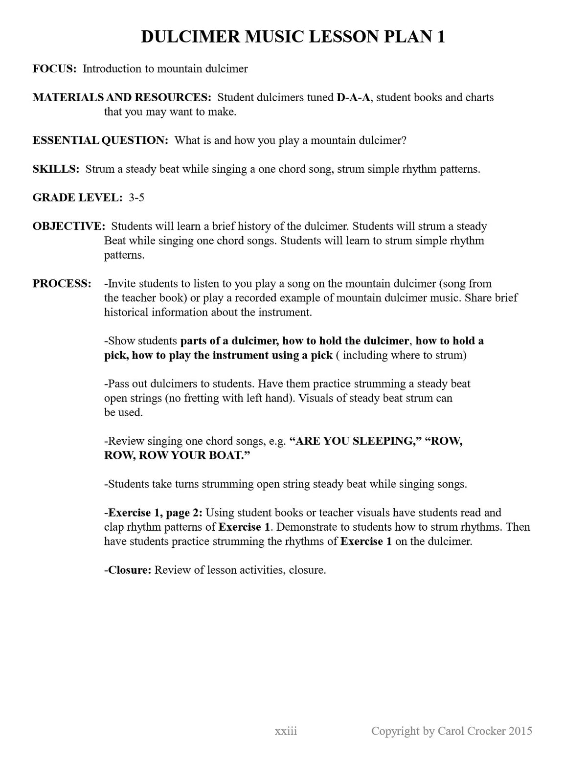 Dulcimer music lesson plan 1 from Dulcimers In The Schools, Teacher's Manual by Judy House and Carol Crocker