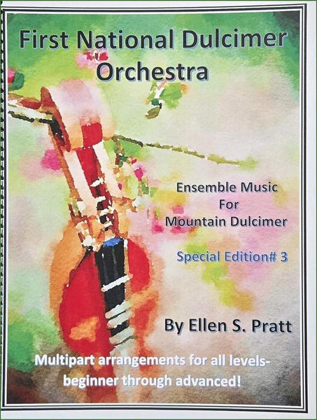 Ellen Pratt - Ensemble Arrangements: Special Edition For The First National Dulcimer Orchestra, Volume 3