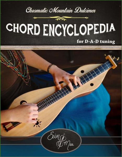 Erin Mae - Chromatic Mountain Dulcimer Chord Encyclopedia