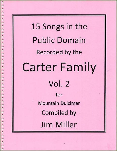 Jim Miller - 15 Tunes In The Public Domain Recorded By The Carter Family, Volume 2