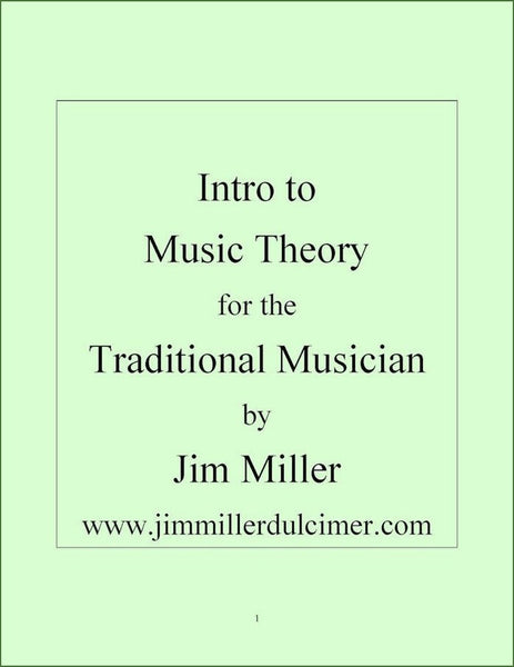 Jim Miller - Intro To Music Theory For The Traditional Musician