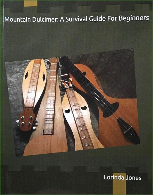 Cover of Lorinda Jones - Mountain Dulcimer: A Survival Guide For Beginners