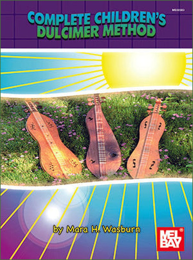 Cover of Mara Wasburn - Complete Children's Dulcimer Method
