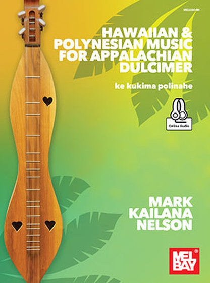 Cover of Mark Kailana Nelson - Hawaiian & Polynesian Music For Appalachian Dulcimer