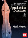 Mark Nelson - The Complete Book Of Old-Time Fiddle Tunes For Appalachian Dulcimer