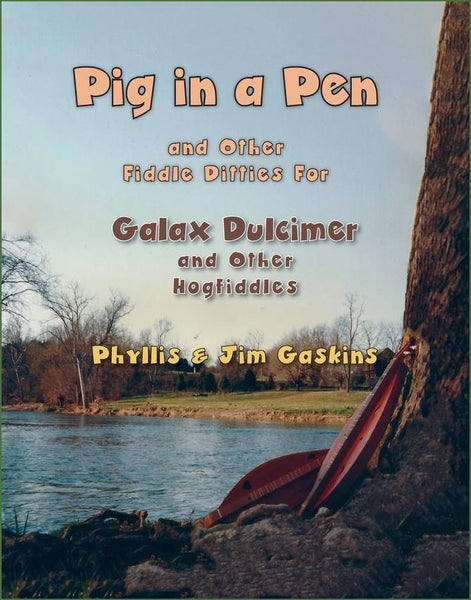 Phyllis Gaskins - Pig In A Pen (And Other Fiddle Ditties For Galax Dulcimer)