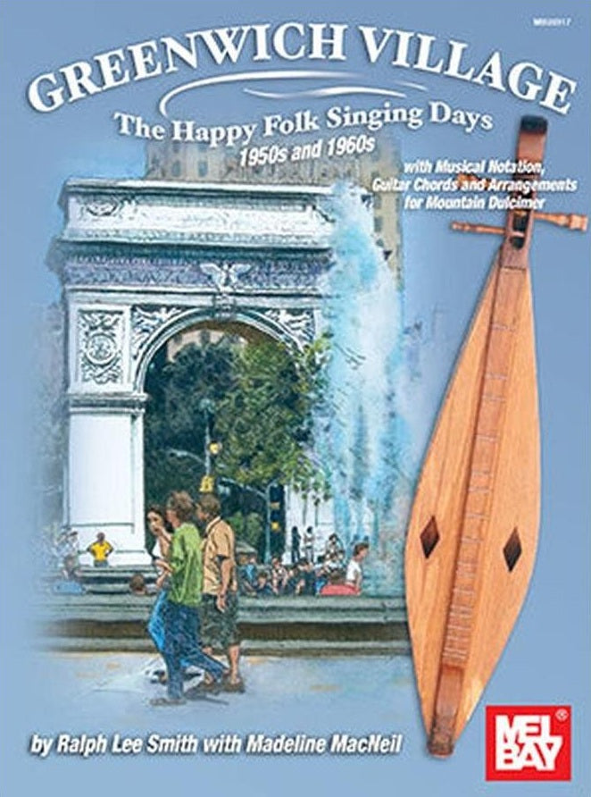 Cover of Ralph Lee Smith And Madeline MacNeil - Greenwich Village: The Happy Folk Singing Days