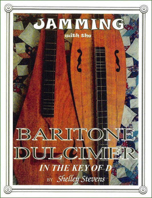 Cover of Shelley Stevens - Jamming With The Baritone Dulcimer In The Key Of D