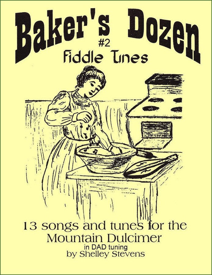 Cover of Shelley Stevens - The Baker's Dozen: 13 Songs And Tunes For Mountain Dulcimer - Volume 2 - Fiddle Tunes