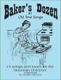 Shelley Stevens - The Baker's Dozen: 13 Songs And Tunes For Mountain Dulcimer - Volume 3 - Old Time Songs