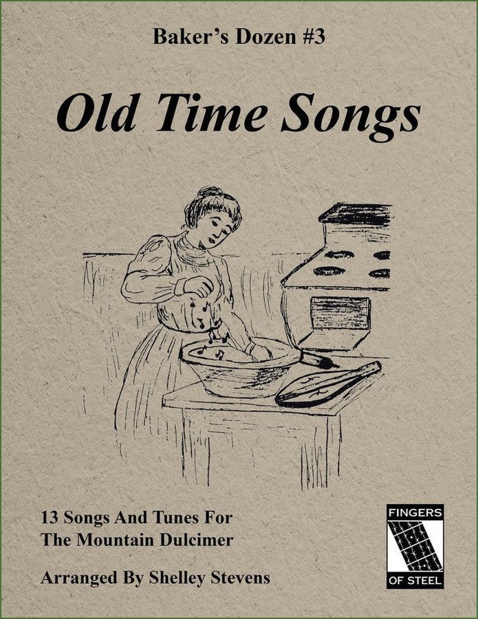 Cover of Shelley Stevens - The Baker's Dozen: 13 Songs And Tunes For Mountain Dulcimer - Volume 3 - Old Time Songs