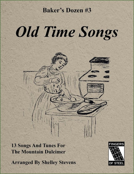 Cover of Shelley Stevens - The Baker's Dozen: 13 Songs And Tunes For Mountain Dulcimer - Volume 3 - Old Time Songs