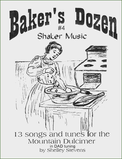 Cover of Shelley Stevens - The Baker's Dozen: 13 Songs And Tunes For Mountain Dulcimer - Volume 4 - Shaker Music