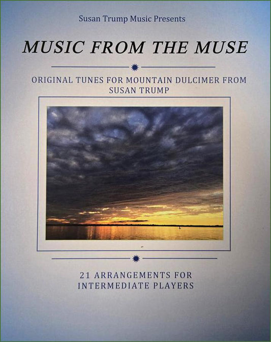 Cover of Susan Trump - Music From The Muse, mountain dulcimer songbook
