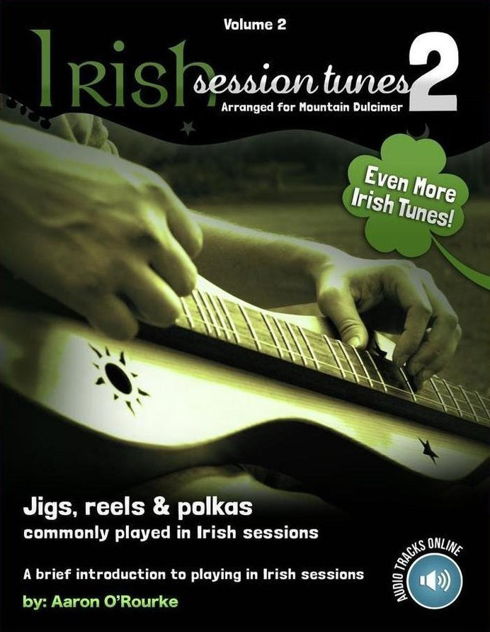 Cover of Aaron O'Rourke - Irish Session Tunes, Volume 2, mountain dulcimer songbook