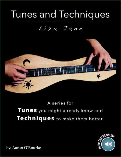Aaron O'Rourke - Tunes And Techniques - Liza Jane