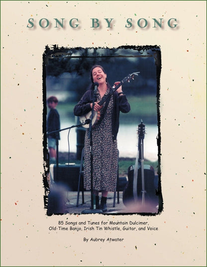 Cover of Aubrey Atwater - Song By Song, Vol. I, mountain dulcimer songbook