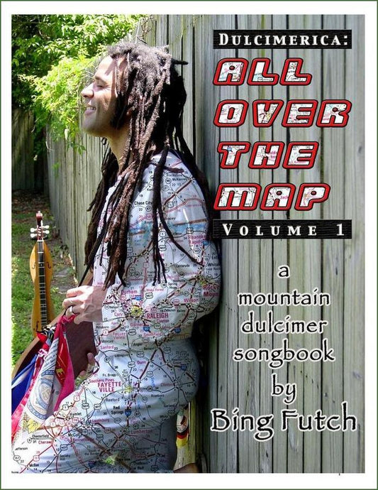 Cover of Bing Futch - Dulcimerica, Volume 1: All Over The Map