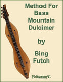 Bing Futch - Method For Bass Mountain Dulcimer-Folkcraft Instruments