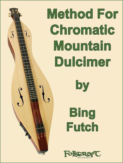 Cover of Bing Futch - Method For Chromatic Mountain Dulcimer