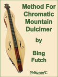 Bing Futch - Method For Chromatic Mountain Dulcimer