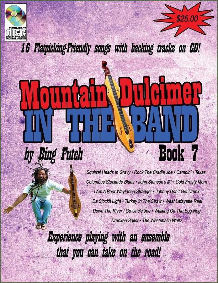 Cover of Bing Futch - Mountain Dulcimer In The Band, Book 7
