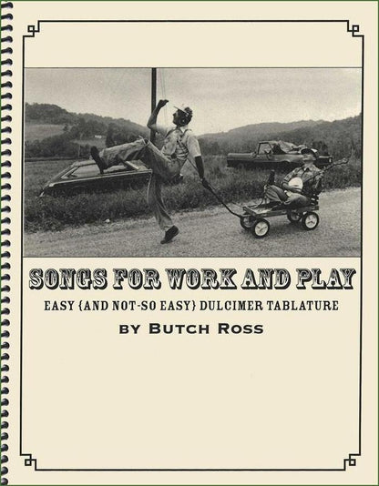 Cover of Butch Ross - Songs For Work And Play, mountain dulcimer songbook