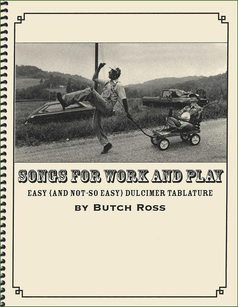 Butch Ross - Songs For Work And Play
