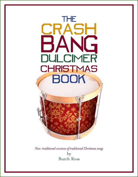 Butch Ross - The Crash Bang Dulcimer Christmas Book