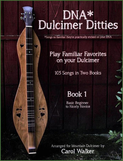 Cover of Carol Walker - DNA Dulcimer Ditties, Book 1