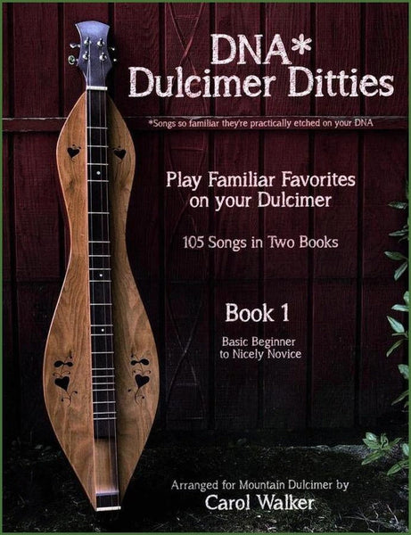 Carol Walker - DNA Dulcimer Ditties, Book 1