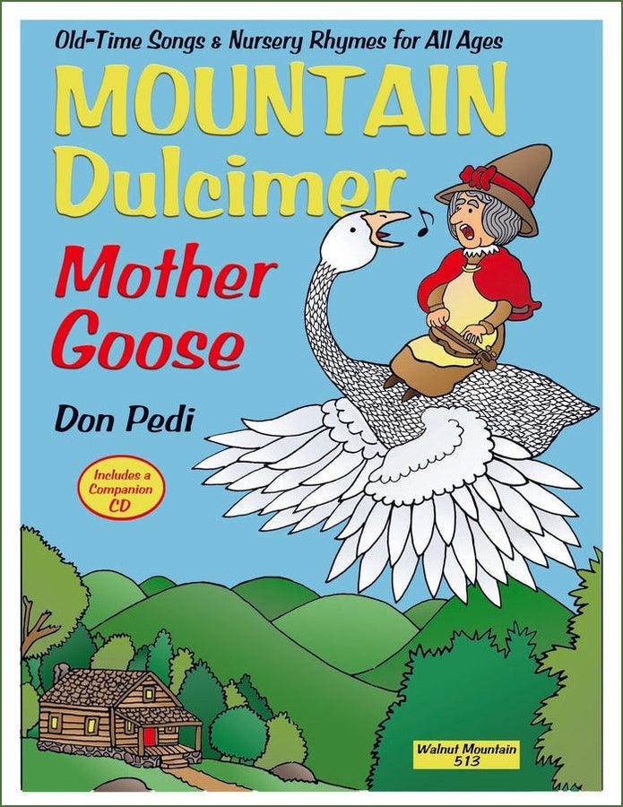Cover of Don Pedi - Mountain Mother Goose: Old-Time Songs & Nursery Rhymes For All Ages, mountain dulcimer songbook