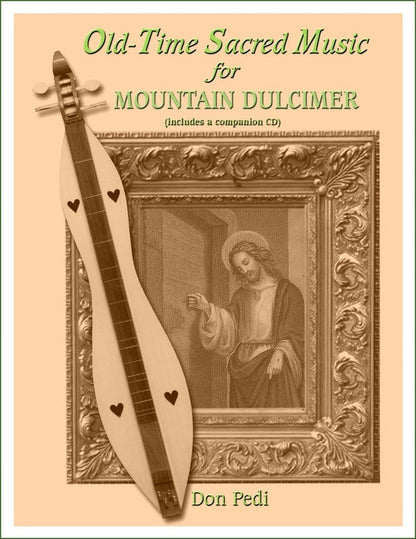 Cover of Don Pedi - Old-Time Sacred Music For Mountain Dulcimer