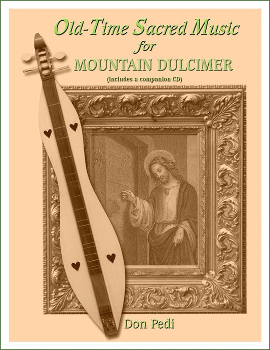 Cover of Don Pedi - Old-Time Sacred Music For Mountain Dulcimer
