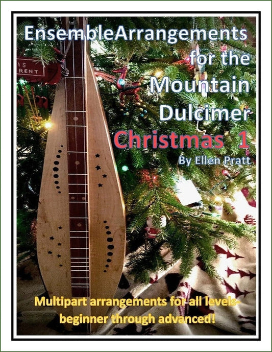 Cover of Ellen Pratt - Ensemble Arrangements For The Mountain Dulcimer: Christmas, Volume 1