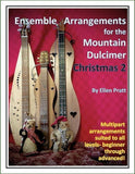 Ellen Pratt - Ensemble Arrangements For The Mountain Dulcimer: Christmas, Volume 2