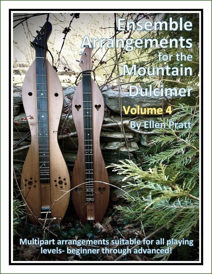 Cover of Ellen Pratt - Ensemble Arrangements For The Mountain Dulcimer, Volume 4