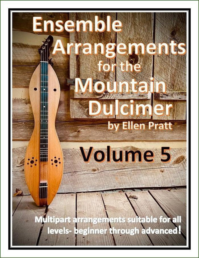 Cover of Ellen Pratt - Ensemble Arrangements For The Mountain Dulcimer, Volume 5