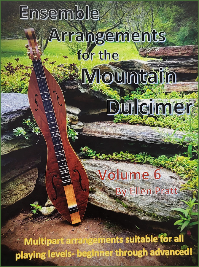 Cover of Ellen Pratt - Ensemble Arrangements For The Mountain Dulcimer, Volume 6