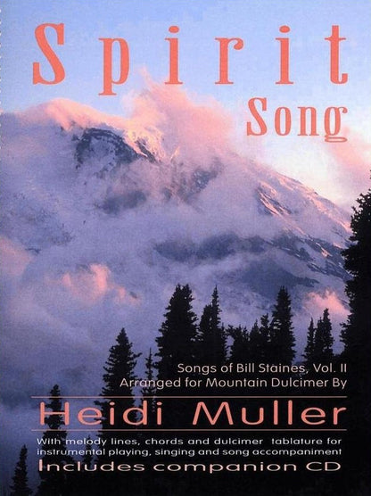 Heidi Muller - Spirit Song: Songs Of Bill Staines, Vol. II-Folkcraft Instruments