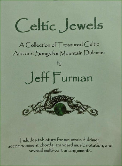 Cover of Jeff Furman - Celtic Jewels (A Collection Of Treasured Celtic Airs And Songs For Mountain Dulcimer)