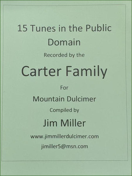 Jim Miller - 15 Tunes In The Public Domain Recorded By The Carter Family